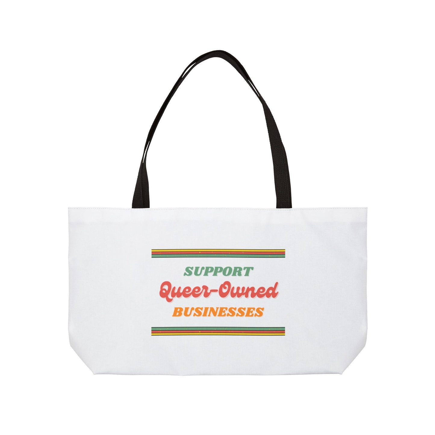 Support Queer-Owned Businesses Weekender Tote Bag | Eco-Friendly Travel Bag