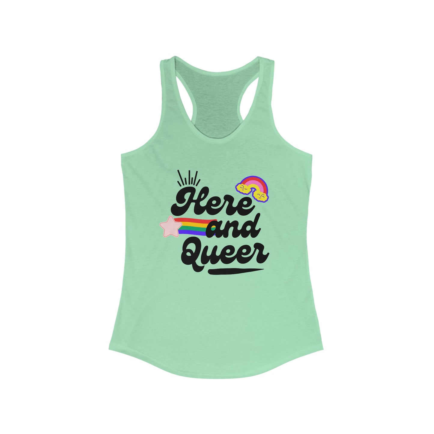 Here and Queer Women's Racerback Tank - Pride Apparel, LGBTQ+ Gear, Summer Wear, Festival Outfit, Gift for LGBTQ+ Friends