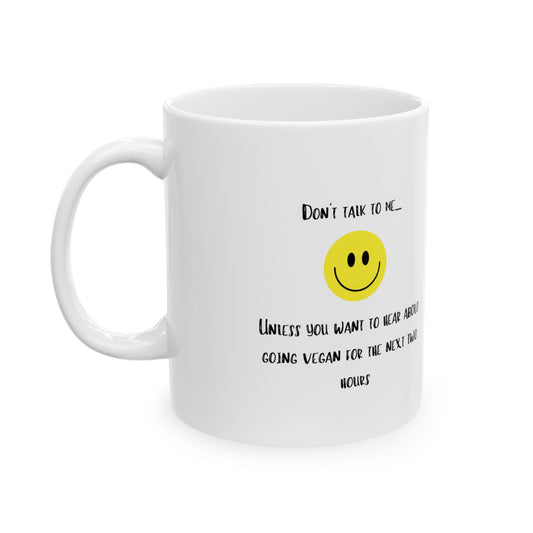 Won't Shut Up Vegan Smiley Face Mug - 11oz & 15oz - Perfect for Coffee Lovers