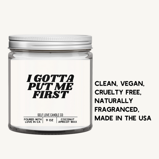 I Gotta Put Me First Candle