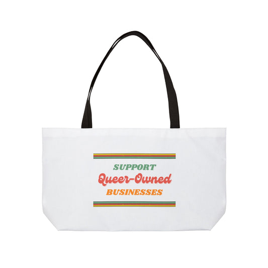 Support Queer-Owned Businesses Weekender Tote Bag | Eco-Friendly Travel Bag