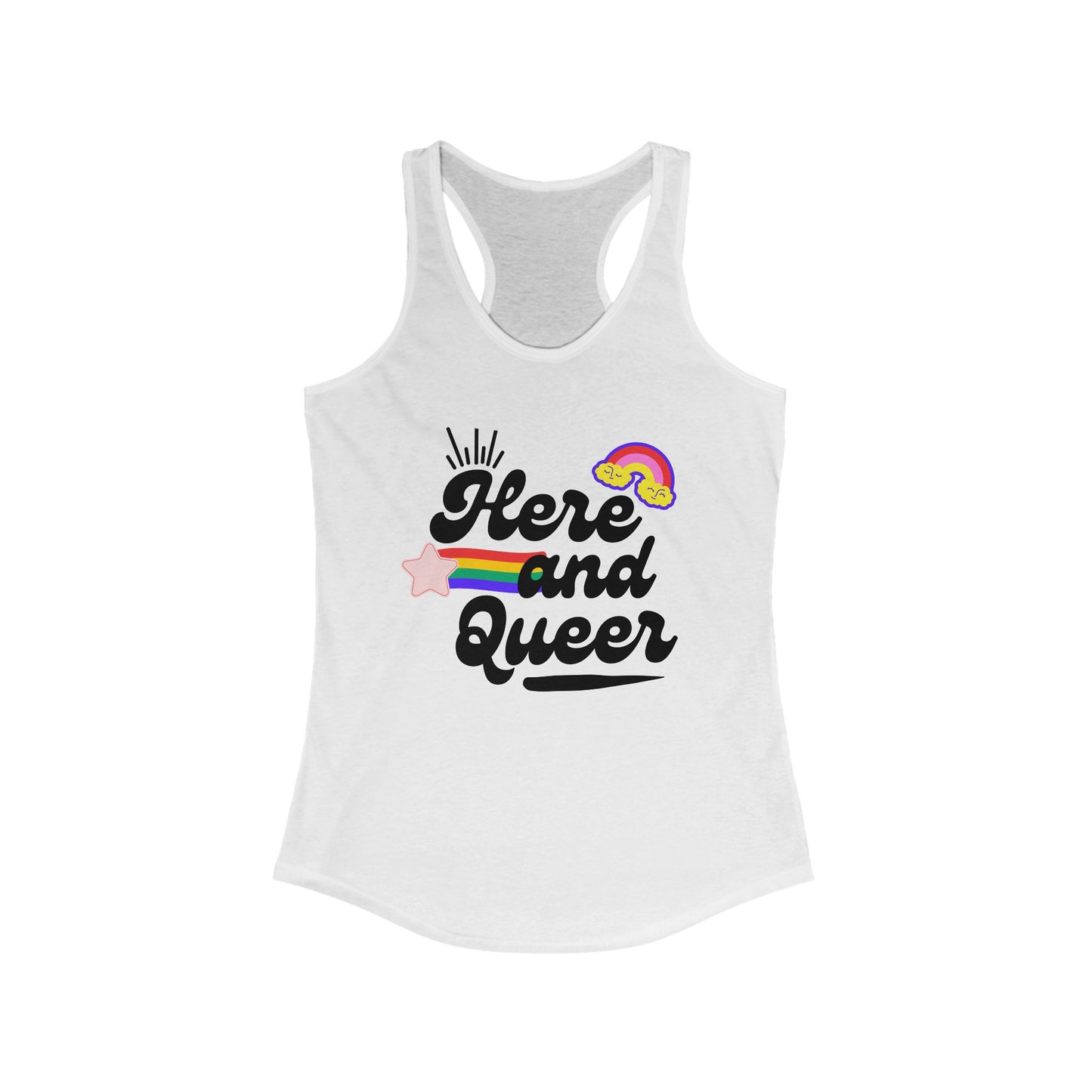 Here and Queer Women's Racerback Tank - Pride Apparel, LGBTQ+ Gear, Summer Wear, Festival Outfit, Gift for LGBTQ+ Friends