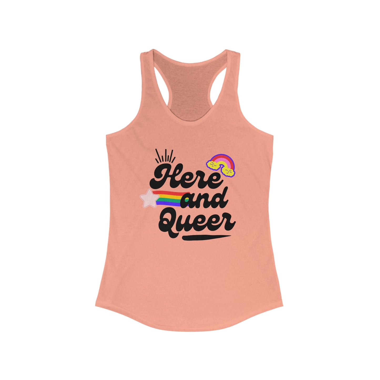 Here and Queer Women's Racerback Tank - Pride Apparel, LGBTQ+ Gear, Summer Wear, Festival Outfit, Gift for LGBTQ+ Friends