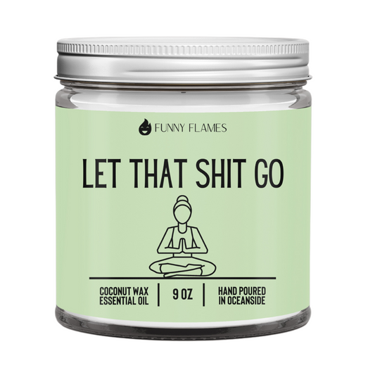 Let That Shit Go Green Candle